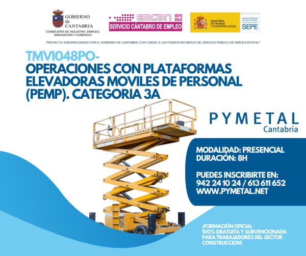 OPERACIONES CON PLATAFORMAS ELEVADORAS MOVILES DE PERSONAL (PEMP). CATEGORIA 3A - MOVIL VERTICAL - PLATAFORMA DE TIJERA